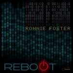 Ronnie-Foster-Reboot-1024x1024